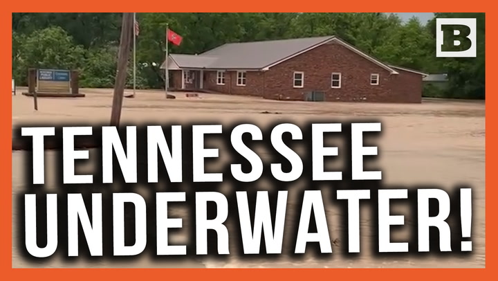 Tennessee Underwater: Massive Flooding Ravages Parts of State