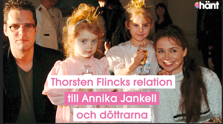 Thorsten Flincks relation till Annika Jankell och döttrarna