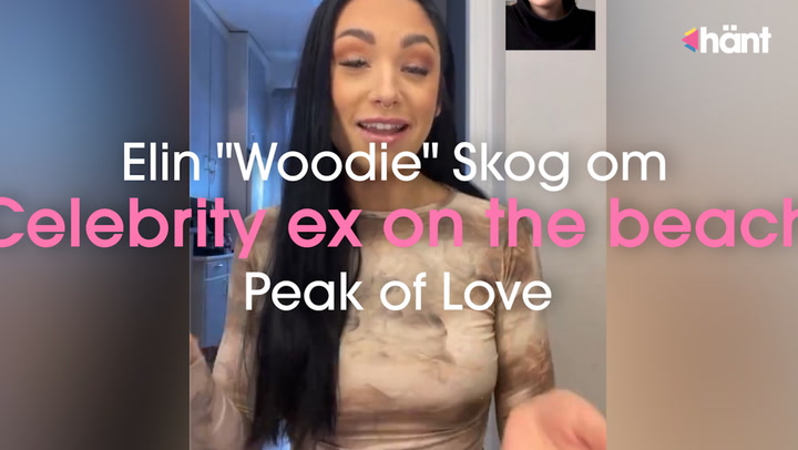 Elin "Woodie" Skog om Celebrity ex on the beach – Peak of Love