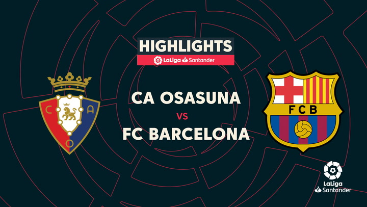 LaLiga (J14): Resumen y goles del Osasuna 1-2 Barcelona