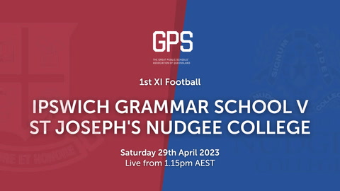 29 April 2023- GPS QLD Football - R2 - Ipswich v St Joseph's