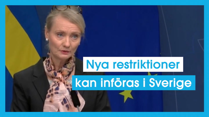 Nya restriktioner kan införas i Sverige