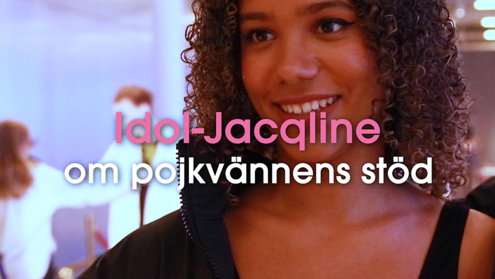 Idol-Jacqline om pojkvännens stöd: "finns alltid där"