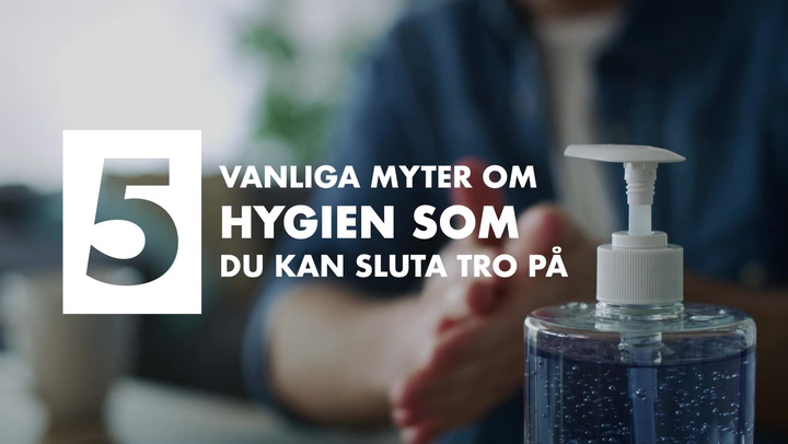 TV: 5 vanliga myter om hygien som inte stämmer