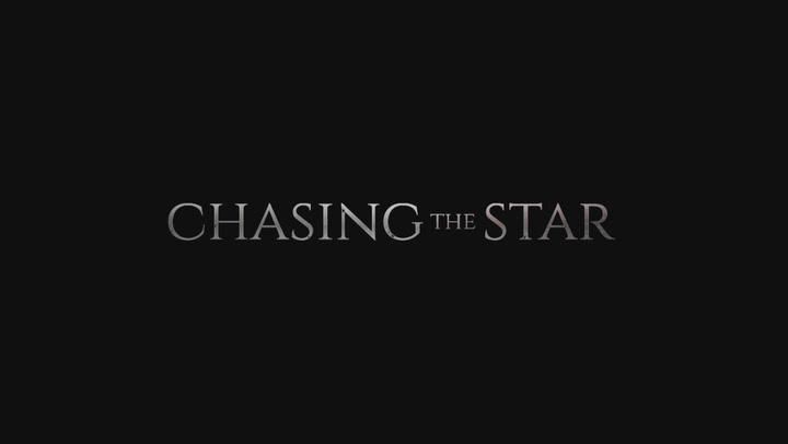 Chasing The Star Trailer
