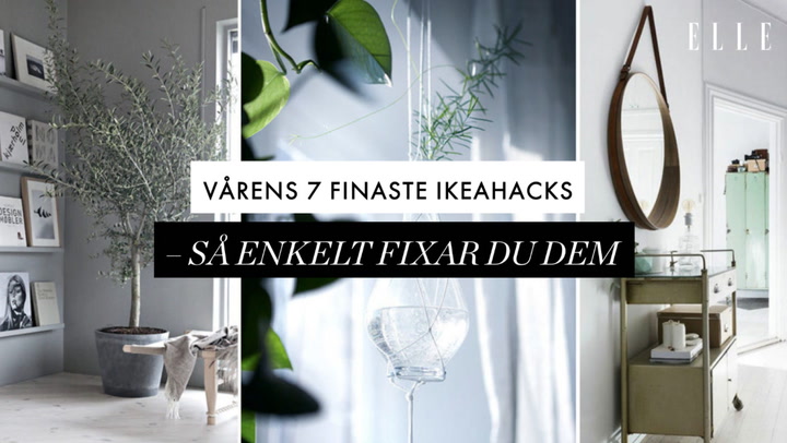 Vårens 7 finaste IKEA-hacks – så enkelt fixar du dem