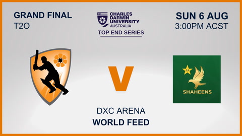 6 Aug - CDU Top End Series Grand Final - NT Strike v Pakistan Shaheens - World Feed