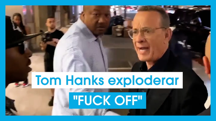 Tom Hanks exploderar "FUCK OFF"