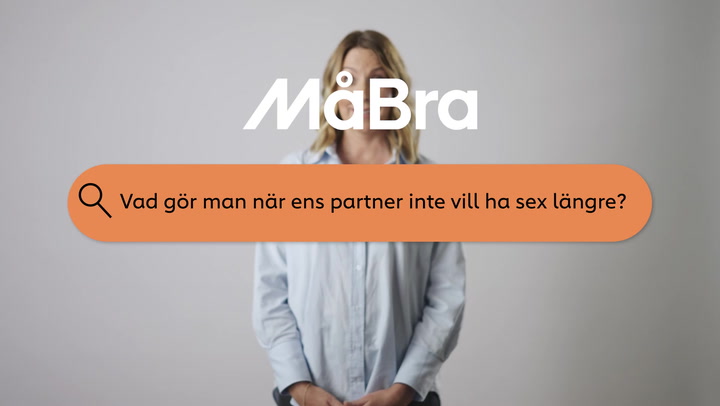 VIDEO: Vad gör man när ens partner inte vill ha sex längre?