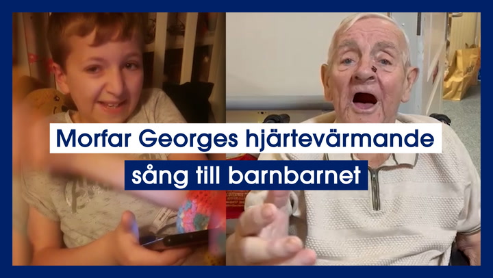 Morfar Georges hjärtevärmande sång till barnbarnet