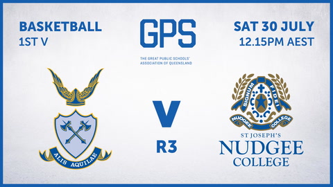 30 July - GPS QLD Basketball - R3 - Anglican Church Grammar School v St Josephs Nudgee College