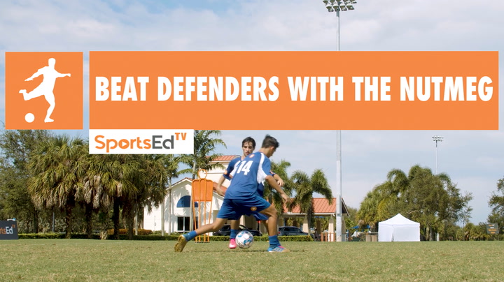 BEAT DEFENDERS WITH THE NUTMEG