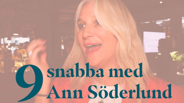 Se också: 9 snabba med journalisten Ann Söderlund