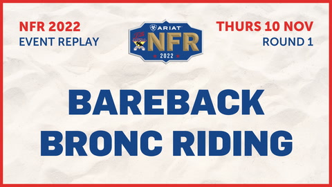 10 November - NFR - Round 1 - Bareback Bronc Riding