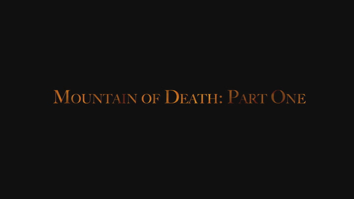 Mountain of Death Part 1