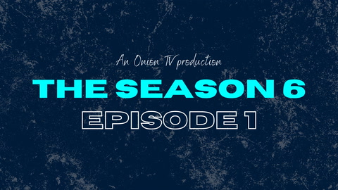 The Season - Series 6 - Episode 1