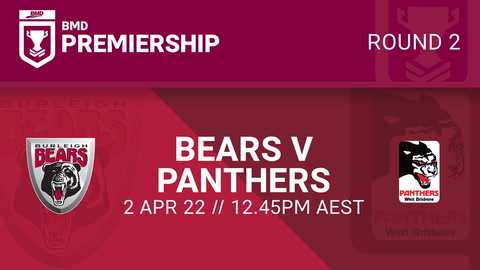 2 April - BMD Round 2 - Burleigh Bears v West Brisbane Panthers