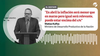 Matías Kulfas: “En abril la inflación será menor que en marzo pero igual será relevante, puede estar encima del 4%"
