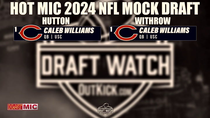 Trade Galore! 2024 NFL Mock Draft | Hot Mic With Hutton And Withrow