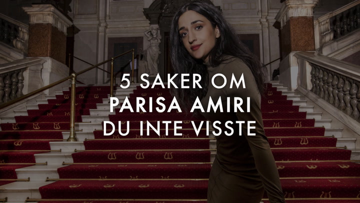 5 saker om Parisa Amiri du inte visste