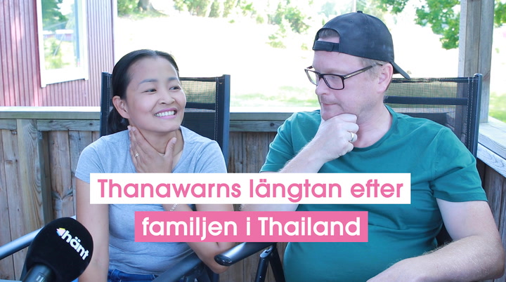 Thanawarns längtan efter familjen i Thailand