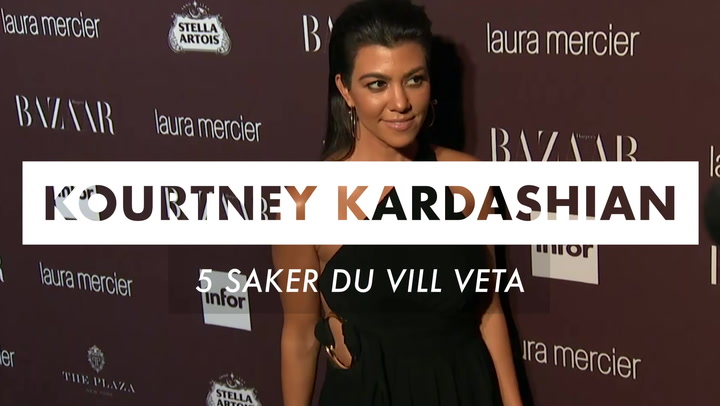 SE OCKSÅ: Kourtney Kardashian – 5 saker du vill veta