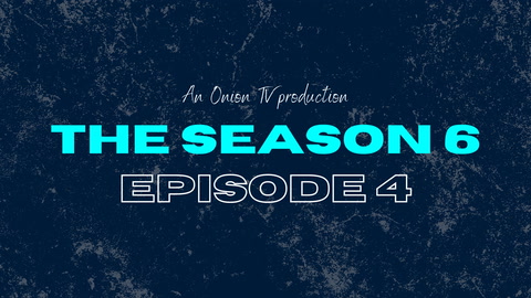 The Season - Series 6 - Episode 4