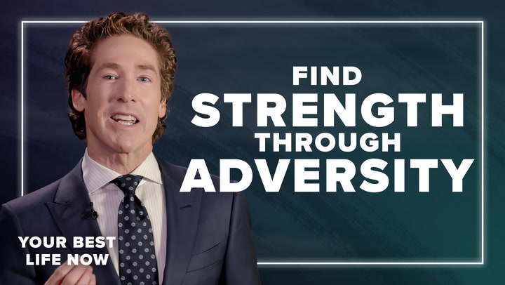 Find Strength Through Adversity