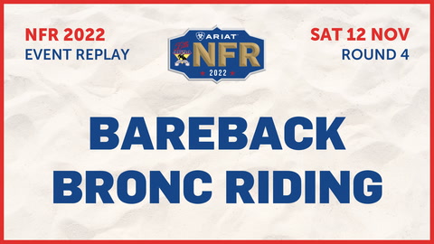 12 November - Nfr - Round 4 - Bareback Bronc Riding