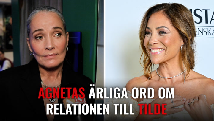 Agneta Sjödins ärliga ord om relationen till Tilde de Paula Eby