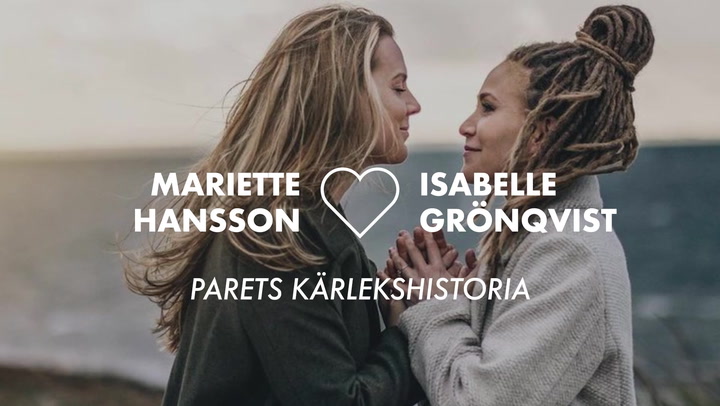 Mariette Hansson och Isabelle Grönqvists kärlekssaga