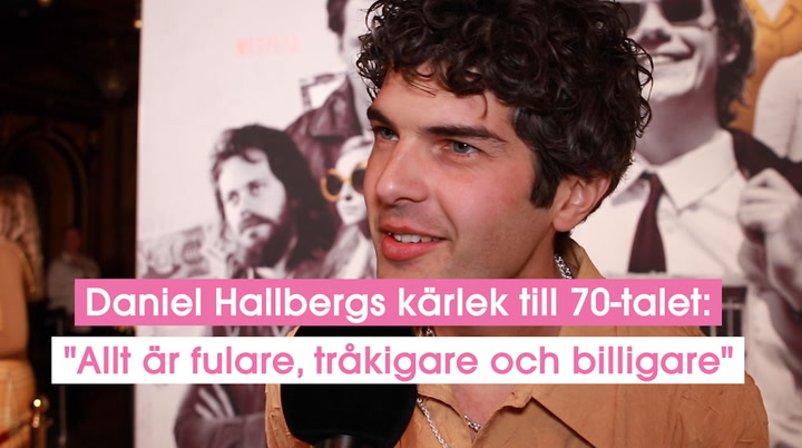 Daniel Hallbergs kärlek till 70-talet: "Fulare, tråkigare och billigare"