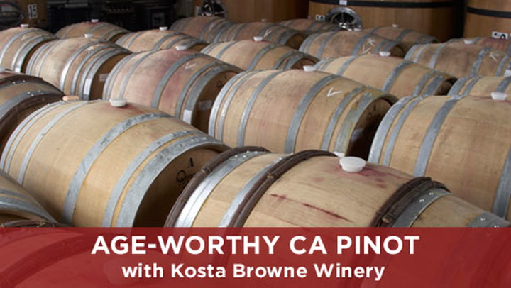 Age-Worthy CA Pinot Noir with Kosta Browne