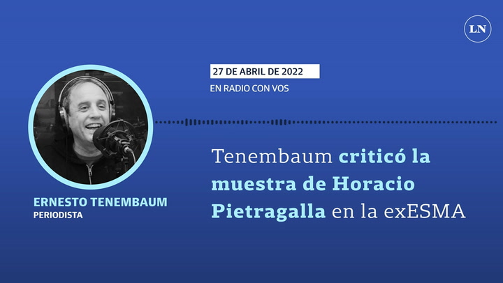 Tenembaum criticó la muestra de Horacio Pietragalla en la exESMA