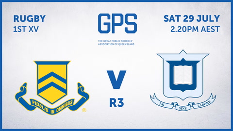 29 July - GPS QLD Rugby - R3 - TGS v BGS
