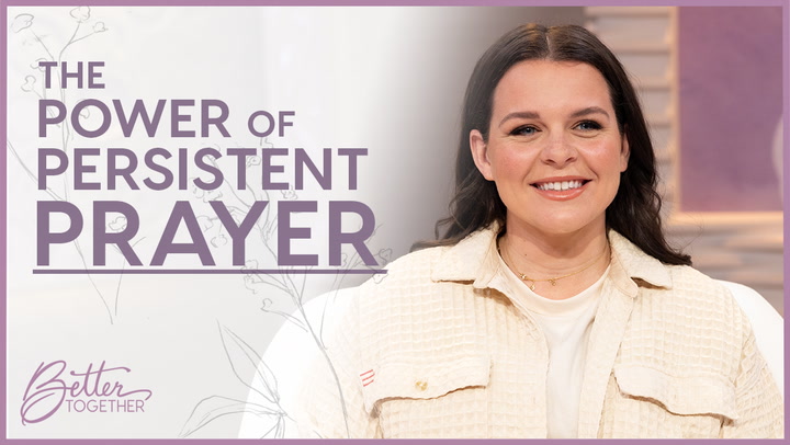 The Power of Persistent Prayer - Episode 810