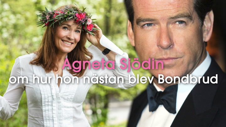 Agneta Sjödin om hur hon nästan blev Bondbrud