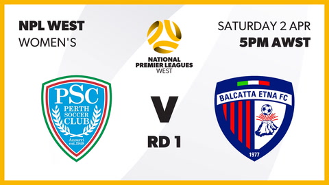2 April - NPL WA Women's - Round 1 - Perth SC v Balcatta Etna FC