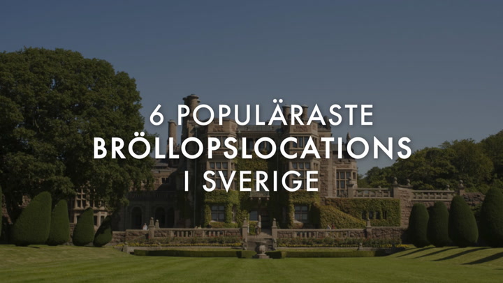 6 populäraste bröllopslocations i Sverige