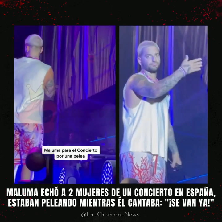 Maluma paró un show tras una fuerte discusión entre dos mujeres del público
