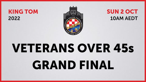2 October - King Tom Sydney - Veterans Over 45's Grand Final