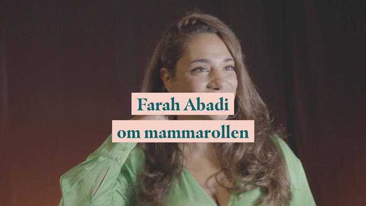 Se också: Farah Abadi om mammarollen: "Det är strikt förbjudet"