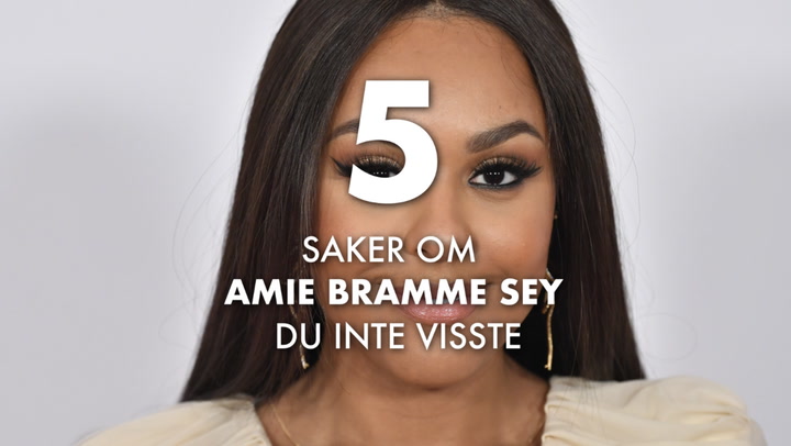 5 saker du inte visste om Amie Bramme Sey