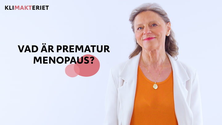 Vad är prematur menopaus?
