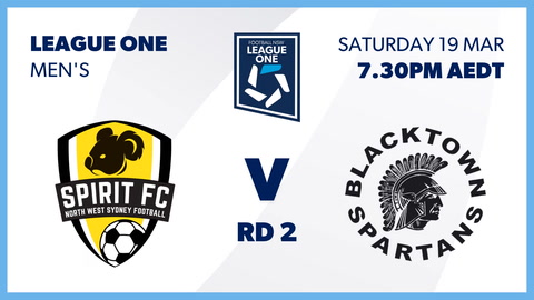19 March - Round 2 FNSW League One Mens - NSW Spirit FC v Blacktown Spartans