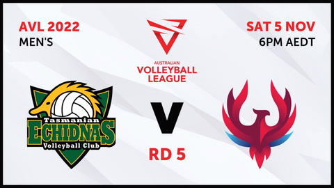 5 November - Australian Volleyball League Mens 2022 - R5 - Tasmania Echidnas v NSW Phoenix