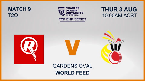 3 August - CDU Top End Series - Match 9 - Renegades v PNG - World Feed