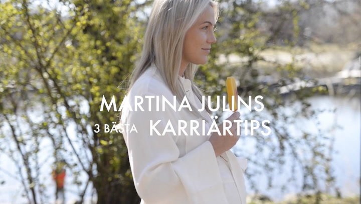 Så startar du eget – Martina Julins 3 bästa karriärtips