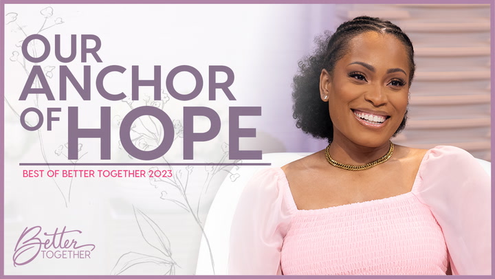 Our Anchor of Hope - Episode 888
