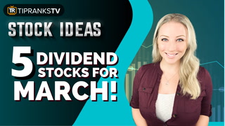 5 ‘Strong Buy’ Dividend Stocks for March to Get Paid Soon!!